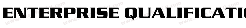 ENTERPRISE QUALIFICATION字体转换